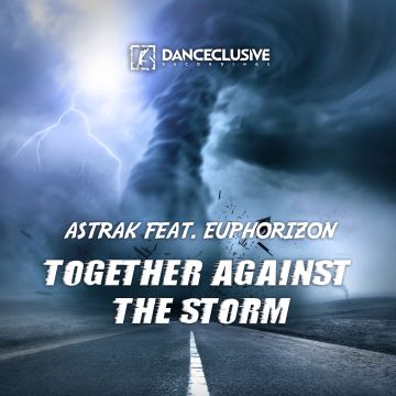 DCL110 Astrak feat. Euphorizon - Together Against the Storm